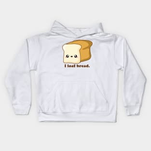 Punny I loaf bread, Kawaii Bread Kids Hoodie